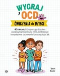 Wygraj z OCD Ćwiczenia dla dzieci