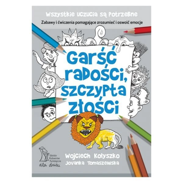 garsc-radosci-szczypta-zlosci-mnostwo-zabawnych-cwiczen-z-uczuciami.2.webp