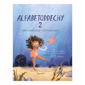 ALFABETODDECHY 2. ABC UWAŻNEGO ODDYCHANIA